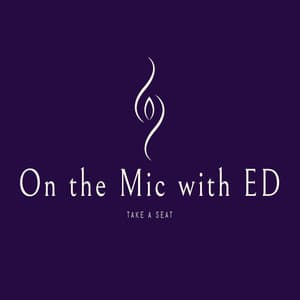 On the Mic with ED